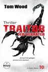 Traitor - Der Verräter. Jemand hat gelogen, jemand wird sterben! - Tom Wood - 9783989555235