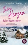 Zwei Herzen im Schneegestöber - Angelina Lagodny - 9783989986237