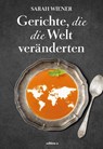 Gerichte, die die Welt veränderten - Sarah Wiener - 9783990012796