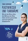 Plastikfresser und Turbobäume - Tara Shirvani - 9783990016565