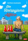 Die Holzpyjama-Affäre - Patrick Budgen - 9783990016831