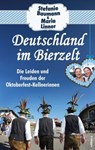 Deutschland im Bierzelt - Stefanie Baumann ; Maria Linner - 9783990017371