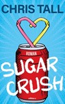 Sugar Crush - Chris Tall - 9783990017968