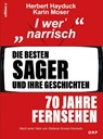 Die besten Sager und ihre Geschichten - Herbert Hayduck ; Karin Moser - 9783990018200