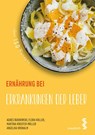 Ernährung bei Erkrankungen der Leber - Agnes Budnowski ; Flora Koller ; Martina Kreuter-Müller ; Angelika Widhalm - 9783990020845