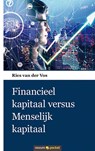 Financieel kapitaal versus Menselijk kapitaal - Ries van der Vos - 9783990108864