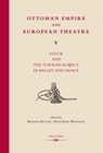 Ottoman Empire and European Theatre V -  - 9783990120767