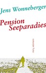 Pension Seeparadies - Jens Wonneberger - 9783990142554