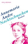 Nacktschnecken - Annemarie Andre - 9783990142615