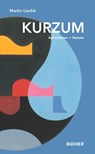 KURZUM - Martin Liechti - 9783990186459