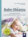 Baby-Shiatsu - Karin Kalbantner-Wernicke ; Tina Haase - 9783990253465