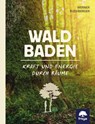 Waldbaden - Werner Buchberger - 9783990253502