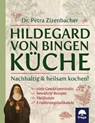 Hildegard von Bingen Küche - Petra Zizenbacher - 9783990254134
