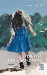 Die Welt der Unordnung - Monika Helfer - 9783990271407