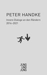 Innere Dialoge an den Rändern - Peter Handke - 9783990271865