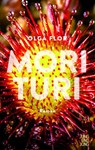 Morituri - Olga Flor - 9783990272466