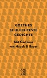 Goethes schlechteste Gedichte - Johann Wolfgang vom Goethe - 9783990272558