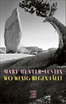 Wo wenig Regen fällt - Mary Hunter Austin - 9783990272770