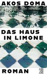 Das Haus in Limone - Akos Doma - 9783990272817