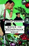 Warum ich Weihnachten hasse - Robert Benchley - 9783990272855
