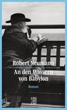 An den Wassern von Babylon - Robert Neumann - 9783990272886