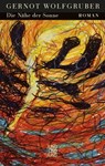 Die Nähe der Sonne - Gernot Wolfgruber - 9783990273128