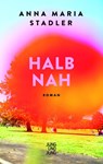 Halbnah - Anna Maria Stadler - 9783990274040