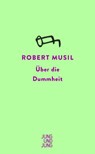 Über die Dummheit - Robert Musil - 9783990274088