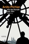 Wie die Monate das Jahr - Anita Pichler ; Christine Riccabona - 9783990370414