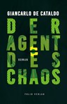 Der Agent des Chaos - Giancarlo De Cataldo - 9783990370919