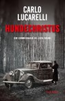 Hundechristus - Carlo Lucarelli - 9783990371046