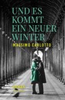 Und es kommt ein neuer Winter - Massimo Carlotto - 9783990371275
