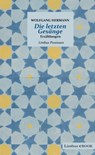 Die letzten Gesänge - Wolfgang Hermann - 9783990390603