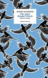 Der gute Bruder Ulrich - Marlen Haushofer - 9783990391655