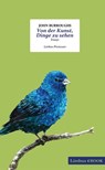 Von der Kunst, Dinge zu sehen - John Burroughs - 9783990391754