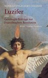 Luzifer oder Gereinigte Beiträge zur Französischen Revolution - Konrad Engelbert Oelsner - 9783990392584