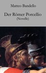 Der Römer Porcellio - Matteo Bandello - 9783990412138