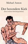 Der besondere Kick - Michael Annon - 9783990414774