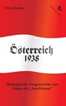 Österreich 1938 - Tibor Zenker - 9783990415535