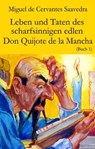 Leben und Taten des scharfsinnigen edlen Don Quijote de la Mancha - Miguel de Cervantes Saavedra - 9783990415566