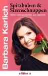 Spitzbuben & Sternschnuppen - Barbara Karlich - 9783990418024