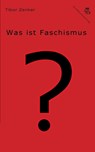 Was ist Faschismus? - Tibor Zenker - 9783990418949