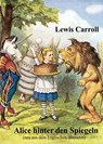 Alice hinter den Spiegeln - Lewis Carroll - 9783990419854
