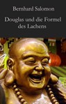 Douglas und die Formel des Lachens - Bernhard Salomon - 9783990428078