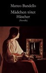 Mädchen tötet Häscher - Matteo Bandello - 9783990428085