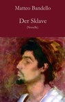 Der Sklave - Matteo Bandello - 9783990428092