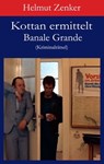 Kottan ermittelt: Banale Grande - Helmut Zenker - 9783990429075