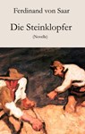 Die Steinklopfer - Ferdinand von Saar - 9783990429990