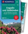 KOMPASS Wanderführer Engadin und Südbünden, 60 Touren - Wolfgang Heitzmann - 9783990445785