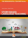 Story-based Language Teaching - Jeremy Harmer ; Herbert Puchta - 9783990457696